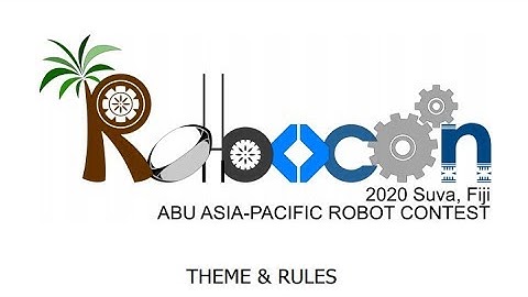 Robocon 2020 FIJI Theme and Rules