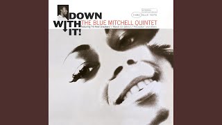 Video thumbnail of "The Blue Mitchell Quintet - March On Selma (Remastered 2005/Rudy Van Gelder Edition)"