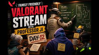🔴 FAMILY FRIENDLY VALORANT w/ Professor Ji | Chill Chaos Begins | Day 12