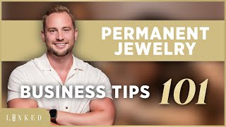 How to Start a Permanent Jewelry Business | FAQs about Permanent Jewelry