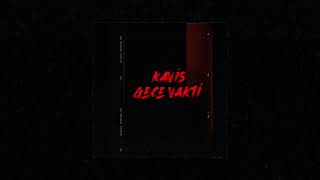 Kavis ✘ Gece Vakti [prodby. Juice Wrld] Resimi