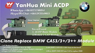 #BMW #module #Clone CAS3/3+/3++  #module  with Yanhua Mini ACDP