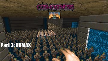 (LIVE) Doom II - Cosmogenesis Part 3 - UVMAX Practice