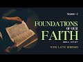 Foundations of our Faith Bible Study || Season 2, Episode 4