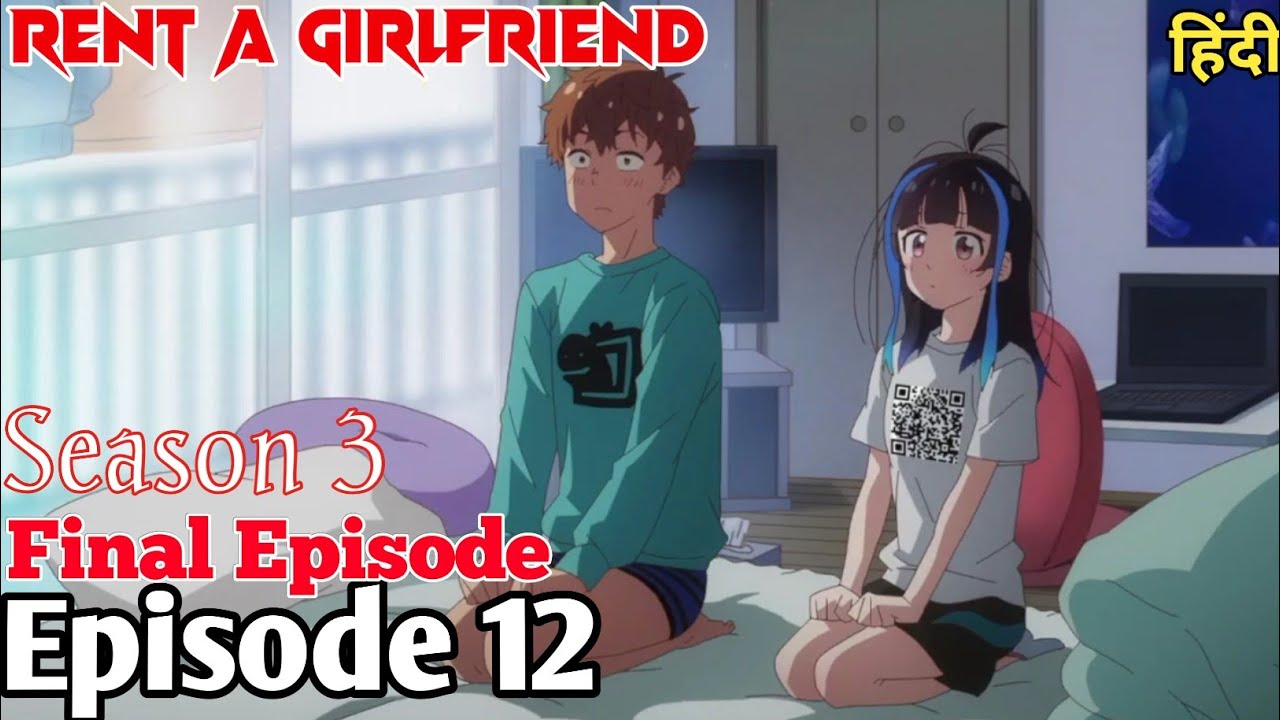 Rent a Girlfriend Temporada 3 Episódio 12: Qual é a data e hora na