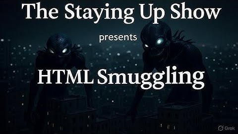 Download Malware without a Click?! HTML smuggling analysis by the Staying Up Show #tutorial #hacking