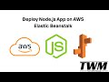 Deploy Node.js Sample App on AWS Elastic Beanstalk - Part 03 (Urdu / Hindi)