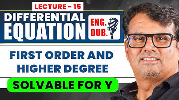Ordinary Differential Equation in English | First Order & Higher Degree (Solvable for Y) | By GP Sir