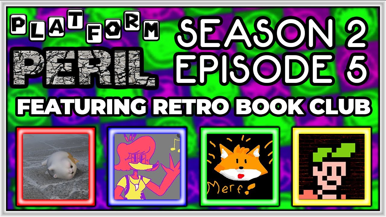 Platform Peril Retro Book Club Special ft. NeptuneDaydream, BeekBeek85, Polk Kitsune and Veritasu
