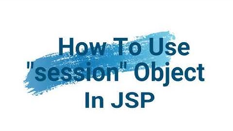 How To use session implicit object in jsp