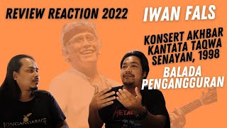 Iwan fals - Balada Pengangguran (Review \u0026 Reaction 2022)