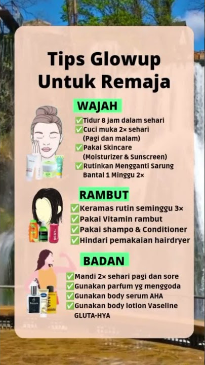 TIPS GLOW UP UNTUK REMAJA