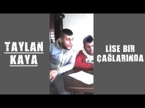 Taylan Kaya - Lise Bir Çağlarında