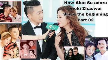 How Alec Su adore Vicki Zhaowei since the beginning part 02 || ALEC SU VICKI ZHAOWEI