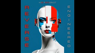 New single "Reverse Engineered" out (Full Track in Description)