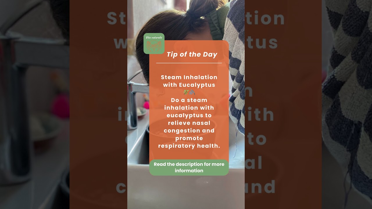 🌿🚿 Tip of the Day: Steam Inhalation with Eucalyptus 🚿🌿 