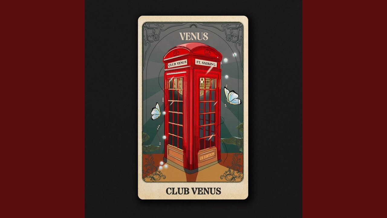CLUB VENUS (feat. Saiming) (UK EDITION)