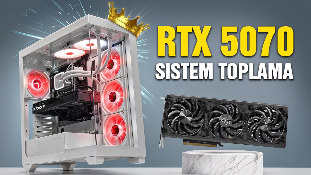 47.999 TL F/P RTX 5070 Sistem Toplama Rehberi - PCH KING v1.2 👑 (Stok Bitti.)