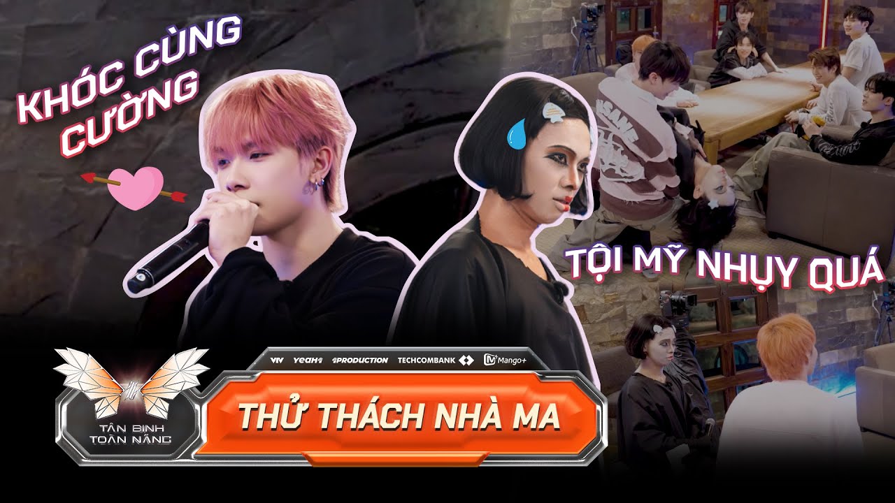 Mỹ Nhuỵ & dàn Tân Binh thử thách nhau và cái kết hú hồn | TÂN BINH TOÀN NĂNG 2025
