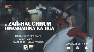 Zaii Hauchhum - Hmangaihna Ka Hua (Official Video) chords