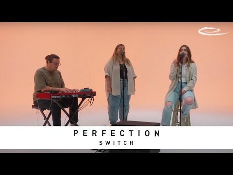 SWITCH - Perfection: Song Session