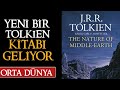 YEPYENİ BİR TOLKIEN KİTABI GELİYOR!