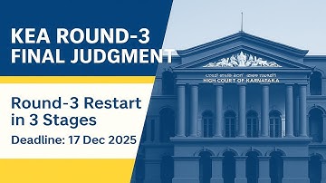 KEA ROUND-3 FINAL JUDGMENT OUT | Full Round-3 Restart in 3 Stages | New Allotment by 17 Dec-Explain