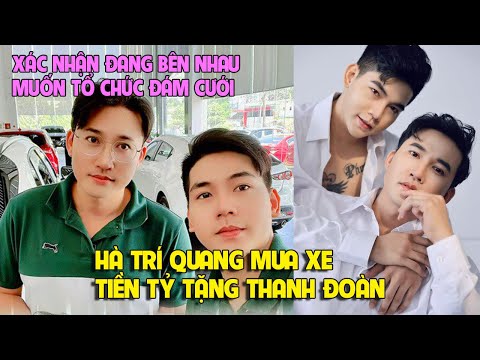 Video Hà Trí Quang chiều Thanh Đoàn hết nấc, mua xe tiền tỷ... - youtube