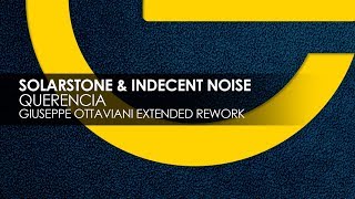 Solarstone & Indecent Noise - Querencia (Giuseppe Ottaviani Extended Rework) chords