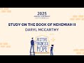 Study on the book of Nehemiah II | Daryl McCarthy | Budapest 2025