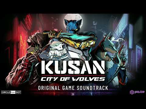 Move Faster - Kusan: City of Wolves (Soundtrack)
