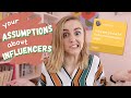 Your Assumptions About Influencers Part 2 | More Hannah