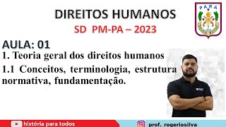 Teoria Geral dos Direitos Humanos - Aula 01: Concurso PMPA 2023