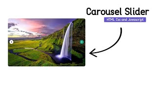 How to create carousel slider using HTML, CSS and JavaScript.