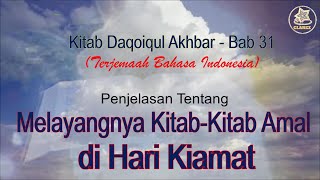 Download Lagu Kisah Melayangnya Kitab Kitab Amal di Hari Kiamat - Daqoiqul Akhbar   Bab 31 MP3