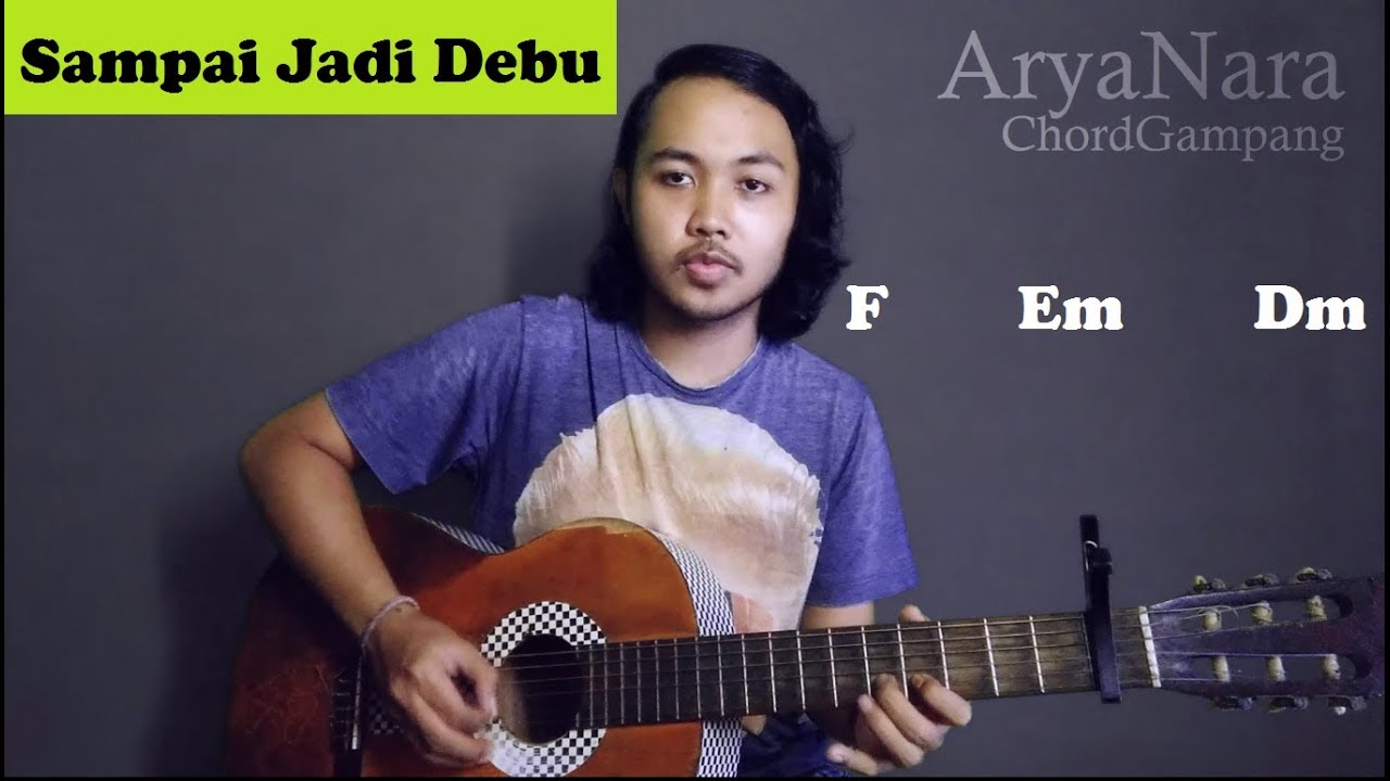 Chord Gampang Sampai Jadi Debu Banda Neira By Arya Nara Tutorial Gitar Untuk Pemula Youtube