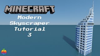 Minecraft - Modern Skyscraper Tutorial #3 (Apartment Building)