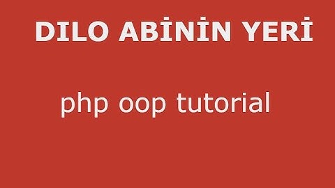 php oop tür dayatması  - ders 15