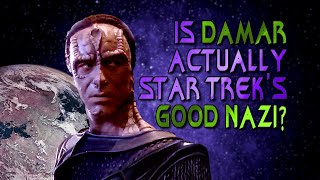 Is Damar Actually Star Trek's Good Nazi?