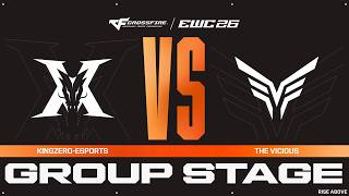 KINGZERO-eSports vs. The Vicious | CROSSFIRE at EWC 26 - Group Stage - VOD