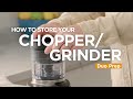 Duo prep  how to store your choppergrinder