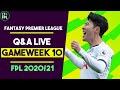 FPL Gameweek 10 Transfer Tips and Q&A | Fantasy Premier League Tips 2020/21