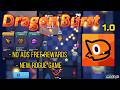 Dragon Burst Mod Apk v1.0 No Ads Free Rewards | New Rouguelike &amp; Arcade Gameplay 2026