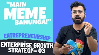 Enterprise Growth Strategy I Part 03 I Entrepreneurship I Class 12th Term 2 I Main Meme Banunga ICB screenshot 5