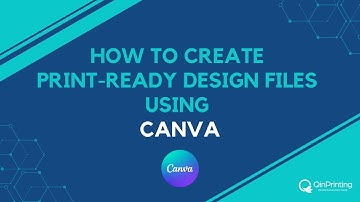 How to Create Print-Ready Design Files Using Canva | QinPrinting