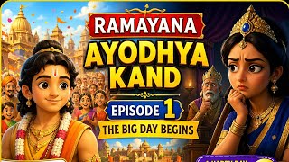  | Ayodhya Kand: Episode 1 | The Big Day Begins | Ramayana for Kids | #ramayan #kidsstories 