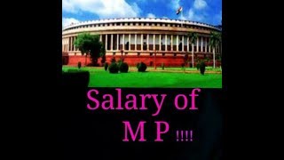 Salary of M P