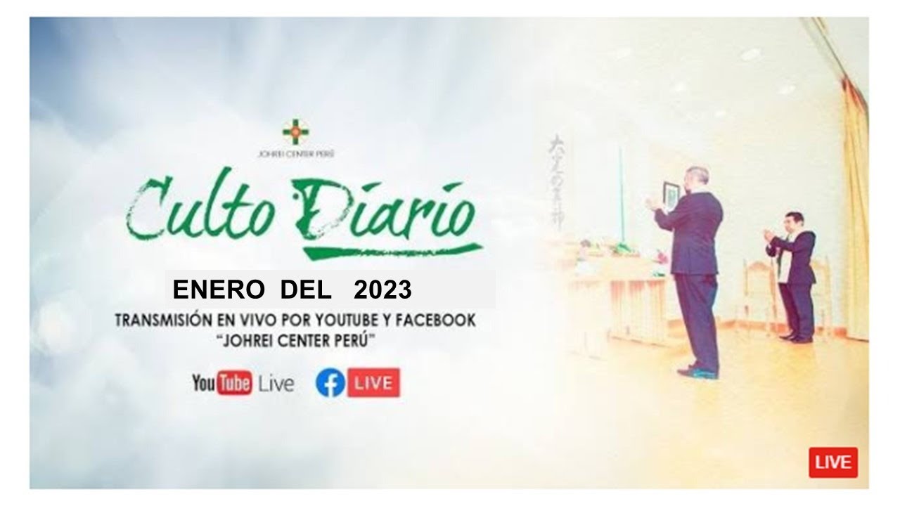 Culto Vespertino 30 de Enero de 2023 / Johrei Center Perú - YouTube