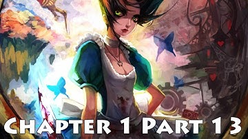 Alice Madness Returns - Gameplay Walkthrough Chapter 1: Part 13 [PS3] [HD]
