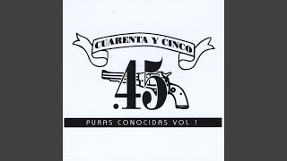 Vignette de la vidéo "Cuarenta y Cinco - Puno de Tierra"